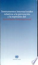 libro Instrumentos Internacionales Relativos A La Prevención Y La Represión Del Terrorismo Internacional