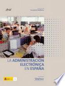 La Administración Electrónica En España