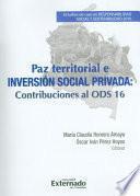 libro Paz Territorial E Inversión Social Privada. Contribuciones Al Ods 16