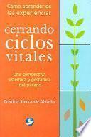 libro Cerrando Ciclos Vitales / Ending Powerful Patterns: How To Learn From Past Experiences  A Gestalt Perspective On The Past