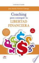 Coaching Para Conseguir Tu Libertad Financiera