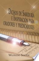 Dichos De Sabiduría E Inspiración Para Oradores Y Predicadores