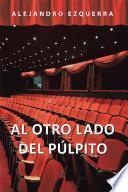 Al Otro Lado Del Púlpito