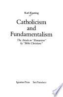 Catholicism And Fundamentalism