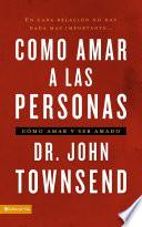 Cómo Amar A Las Personas