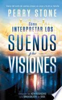 Como Interpretar Los Suenos Y Las Visiones   Pocket Book: Entender Las Advertencias Y La Orientacion De Dios