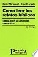 Cómo Leer Los Relatos Bíblicos