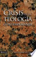 libro Crisis En La Teología Contemporánea