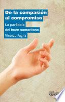 De La Compasión Al Compromiso