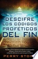 Descifre Los Códigos Proféticos Del Fin