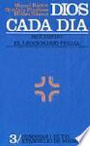 Dios Cada Día. T. 3 : Semanas I Al Ix Del Tiempo Ordinario