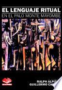 El Lenguaje Ritual En El Palo Monte Mayombe