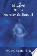 El Libro De Los Secretos De Enoc Ii