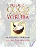 El Poder Del Coco Y La Religión Yoruba.