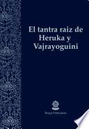 libro El Tantra Raíz De Heruka Y Vajrayoguini