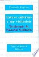 Estuve Enfermo Y Me Visitasteis