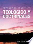 Exponiendo Conceptos Teológico Y Doctrinales