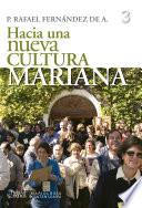 Hacia Una Nueva Cultura Mariana