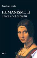 Humanismo Ii. Tareas Del Espíritu