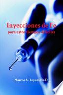 Inyecciones De Fe Para Estos Tiempos Difíciles