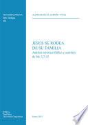 Jesús Se Rodea De Su Familia