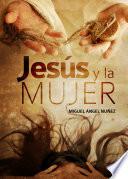 Jesús Y La Mujer