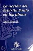 La Acción Del Espíritu Santo En Las Almas