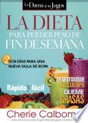 La Dieta Para Perder Peso De Fin De Semana