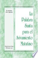 La Palabra Santa Para El Avivamiento Matutino   El Recobro De La Iglesia