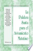 La Palabra Santa Para El Avivamiento Matutino   Entrar En La Cuarta Etapa De La Experiencia De Vida Para Llegar A Un Hombre De Plena Madurez Con Miras Al Cumplimiento Del Propósito De Dios