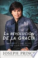 La Revolución De La Gracia