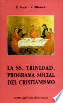 La Santísima Trinidad, Programa Social Del Cristianismo