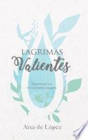 Lágrimas Valientes