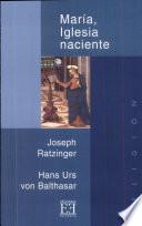 María, Iglesia Naciente
