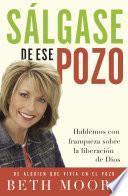 Sálgase De Ese Pozo