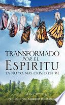Transformado Por El Espiritu