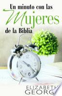 Un Minuto Con Las Mujeres De La Biblia