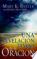 Una Revelacion Divina De La Oracion