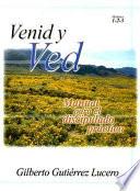 Venid Y Ved Modulos 1 2 3: Manual Para El Discipulado Practico