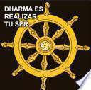 libro Dharma Es Realizar Tu Ser