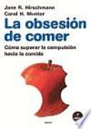 La Obsesión De Comer