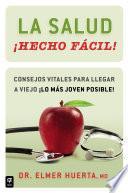 libro La Salud ¡hecho Fácil! (your Health Made Easy!)