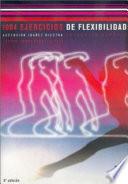 Mil 4 Ejercicios De Flexibilidad