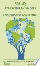 Salud, EducaciÓn En Valores Y Compromiso Ambiental
