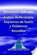 libro Estadística Aplicada Análisis Multivariable   Esquemas De Teoría Y Problemas Resueltos