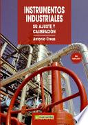 libro Instrumentos Industriales, Su Ajuste Y Calibración
