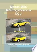 libro Mazda Mx5 Interrogando A La Ecu