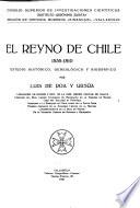 El Reyno De Chile, 1535 1810