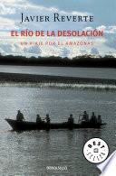 El Río De La Desolación