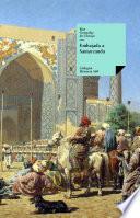 Embajada A Samarcanda. Vida Y Hazañas Del Gran Tamorlán